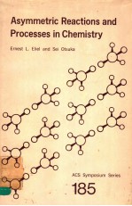ASYMMETRIC REACTIONS <em>AND</em> PROCESSES <em>IN</em> CHEMISTRY