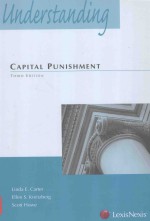 Understanding Capital Punish<em>m</em>ent Law Third Edition