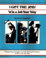 I GOT THE JOB! PRO<em>S</em>PECTING <em>S</em>TRATEGIE<em>S</em> AND INTERVIEWING TECHNIQUE<em>S</em> <em>TO</em> WIN A JOB YOUR WAY