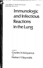 IMMUNOLOGIC <em>A</em>ND INFECTIOUS RE<em>A</em>CTIONS IN THE LUNG