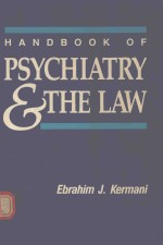 <em>HANDBOOK</em> <em>OF</em> PSYCHIATRY AND <em>THE</em> LAW