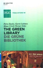 The Green Libr<em>a</em>ry The Ch<em>a</em>llenge <em>Of</em> Environment<em>a</em>l Sust<em>a</em>in<em>a</em>bility Die Grune Bibliothek Okologische N<em>a</em>c