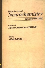 HANDBOOK <em>OF</em> NEUROCHEMISTRY SECOND EDITION <em>VOLUME</em> 8 NEUROCHEMICAL SYSTEMS
