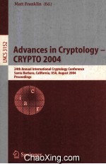 Lecture Notes in Computer <em>Science</em> 3152 Advances in Cryptology-CRYPTO 2004 24th Annual International 