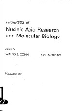 PROGRESS <em>IN</em> NUCLEIC ACID <em>RESEARCH</em> <em>AND</em> MOLECULAR BIOLOGY  VOLUME 31