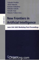 Lecture Notes in <em>Artificial</em> <em>Intelligence</em> 4012 New Frontiers in <em>Artificial</em> <em>Intelligence</em> Joint JSAI 20