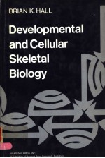 DEVELOPMENTAL AND CELLULAR <em>S</em>KELETAL BIOLOGY