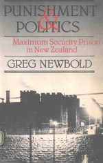 PUNISHMENT AND POLITICS <em>THE</em> MAXIMUM SECURITY PRISON IN NEW ZEALAND
