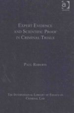 <em>EXPERT</em> EVIDENCE AND SCIENTIFIC PROOF <em>IN</em> CRIM<em>IN</em>AL TRIALS