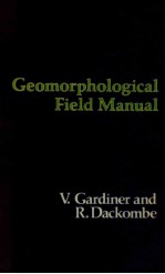 GEOMORPHOLOGICAL FIELD <em>MANUAL</em>