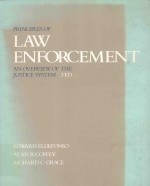 <em>PRINCIPLES</em> OF LAW ENFORCEMENT AN OVERVIEW OF THE JUSTICE SYSTEM