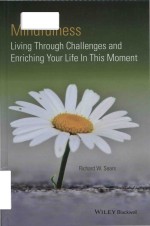 Mind<em>f</em>ulness: living <em>t</em>hrough challenges and enriching your li<em>f</em>e in <em>t</em>his momen<em>t</em>