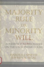 MAJ<em>OR</em>ITY RULE <em>OR</em> MIN<em>OR</em>ITY L\WILL