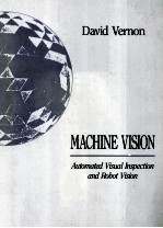 Machine <em>Vision</em> Automated Visual Inspection and Robot <em>Vision</em>