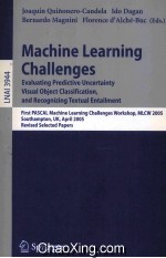 Lecture Notes in <em>Artificial</em> <em>Intelligence</em> 3944 Machine Learning Challenges Evaluating Predictive Unce