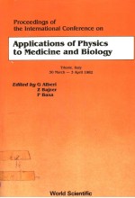 <em>PROCEEDINGS</em> <em>OF</em> <em>T<em>H</em>E</em> INTERNATIONAL CONFERENCE ON  <em>APPLICATIONS</em> <em>OF</em> P<em>H</em>YSICS TO MEDICINE <em>AND</em> BIOLOGY