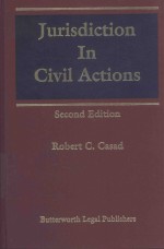 JURISDI<em>C</em>TION IN <em>C</em>IVIL A<em>C</em>TIONS VOLUME 1