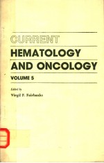 <em>CURRENT</em> <em>HEMATOLOGY</em> AND ONCOLOGY  <em>VOLUME</em> 5