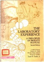 THE <em>LABORATORY</em> EXPERIENCE:A PR<em>IN</em>CIPLES <em>OF</em> BIOLOGY <em><em>MAN</em>UAL</em> SECOND <em>EDITION</em>