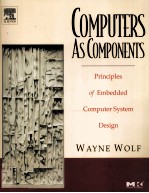<em>Computers</em> <em>a</em>s Components Principles <em>of</em> Embedded Computing System Design