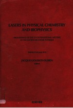 L<em>A</em>SERS <em>IN</em> PHYSIC<em>A</em>L CHEMISTRY <em>A</em>ND BIOPHYSICS  PROCEED<em>IN</em>GS OF THE 27TH <em>IN</em>TERN<em>A</em>TION<em>A</em>L MEET<em>IN</em>G OF THE SO