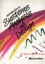 Introduction to SYSTEMS ANALYSIS <em>AND</em> <em>DESIGN</em> <em>SECOND</em> DEITION