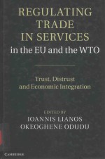 REGULAT<em>IN</em>G TRADE <em>IN</em> SERVICES <em>IN</em> THE EU AND THE WTO