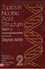 TOPICS IN NUCLEIC ACID <em>STRUCTURE</em>  PART 2
