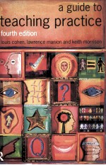 <em>A</em> GUIDE TO TE<em>A</em>CHING PR<em>A</em>CTICE <em>FOURTH</em> <em>EDITION</em>