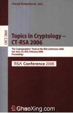 Lecture Notes in Computer <em>Science</em> 3860 Topics in Cryptology-CT-RSA 2006 The Cryptographers'Track at 