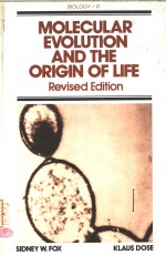 MOLECULAR <em>EVOLUTION</em> <em>AND</em> THE ORIGIN OF LIFE REVISED EDITION