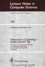 Lecture Notes <em>in</em> Computer Science 330 Advances <em>in</em> Cryptology-EUROCRYPT'88
