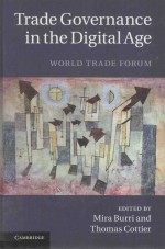 TRADE GOVENANCE IN THE DIGITAL AGE WORLDTRADE <em>FORUM</em>