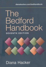 <em>THE</em> BEDFORD HANDBOOK  7TH <em>EDITION</em>