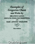 Examples Of Gregorian Chant And Works <em>By</em> Orlandus Lassus Giovanni Pierluigi Palestrina And Marc Anto