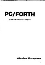 <em>PC</em>/FORTH FOR THE <em>IBM</em> PERSONAL COMPUTER