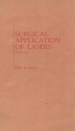 SURGICAL APPLICATION <em>OF</em> LASERS SECOND <em>EDITION</em>