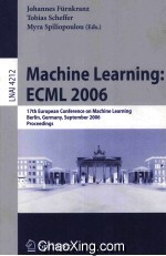 Lecture Notes in Artificial Intelligence 4212 Machine <em>Learning</em>:ECML 2006 17th European Coference <em>on</em> 