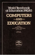 WORLD YE<em>A</em>RBOOK <em>OF</em> EDUC<em>A</em>TION 1982/83 <em>COMPUTERS</em> <em>A</em>ND EDUC<em>A</em>TION