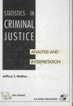 S<em>TA</em><em>TI</em>S<em>TI</em>CSIN CRIMINAL JUS<em>TI</em>CE ANALYSIS AND IN<em>TE</em>RPRE<em>TA</em><em>TI</em>ON