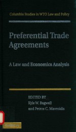 PREFERENTIAL TRADE AGREEMENTS A LAW AND E<em>C</em>ONOMI<em>C</em>S ANALYSIS