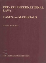 Private Internati<em>on</em>al <em>Law</em>:Cases <em>and</em> <em>Materials</em>