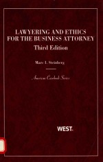LAWYERING AND ETHICS <em>F</em>OR THE BUSINESS ATTORNEY