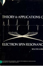 <em>THEORY</em> AND <em>APPLICATIONS</em> OF ELECTRON SPIN RESONANCE