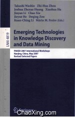 Lecture Notes in <em>Artificial</em> <em>Intelligence</em> 4819 Emerging Technologies in Knowledge Discovery and Data 