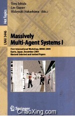 Lecture Notes in <em>Artificial</em> <em>Intelligence</em> 3446 Massively Multi-Agent Systems I First International Wo