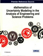 Mathematics of uncerta<em>in</em>ty model<em>in</em>g <em>in</em> the analysis of eng<em>in</em>eer<em>in</em>g <em>and</em> science problems