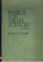 <em>PHYSICS</em> <em>FOR</em> THE LIFE SCIENCES  SECOND <em>EDITION</em>