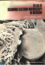 ATLAS <em>OF</em> SCANN<em>IN</em>G ELECTRON MICROSCOPY <em>IN</em> MEDIC<em>IN</em>E