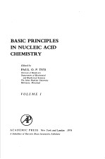 B<em>A</em>SIC PR<em>IN</em>CIPLES <em>IN</em> NUCLEIC <em>A</em>CID CHEMISTRY <em>VOLUME</em> Ⅰ